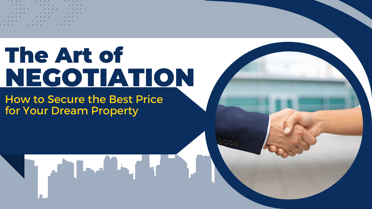 Real Estate Negotiation - Tips to Secure Best Property Price